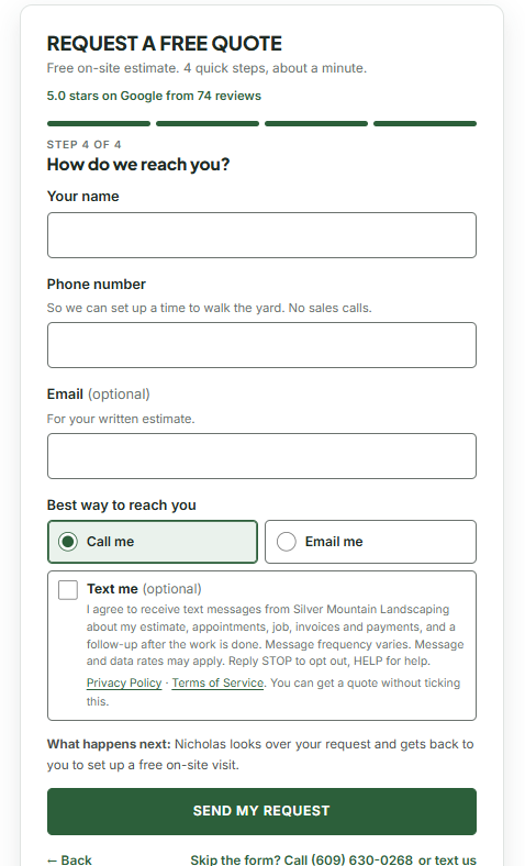 The last step of the Silver Mountain Landscaping quote request form: boxes for name, phone number and email, a choice between Call me and Email me, and beneath it an optional Text me box, not ticked, labelled with the wording quoted above and followed by links to the Privacy Policy and the Terms of Service. Below is the Send My Request button.